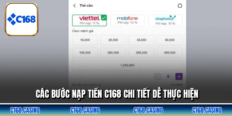 Các bước nạp tiền C168 chi tiết dễ thực hiện