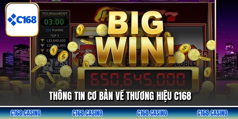 Thông tin cơ bản về thương hiệu C168